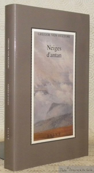 Neiges d'antan. Traduit de l’allemand par Jean-François Boutout.