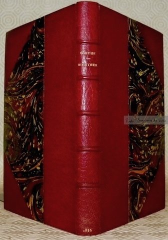 Les souffrances du Jeune Werther. Traduction nouvelle par Madame Bachellery …