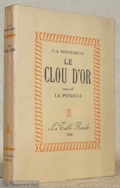 Le clou d'or suivi de La pendule et de lettres …