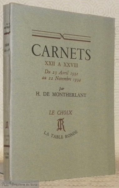 Carnets XXII a XXVIII. Du 23 Avril 1932 au 22 …