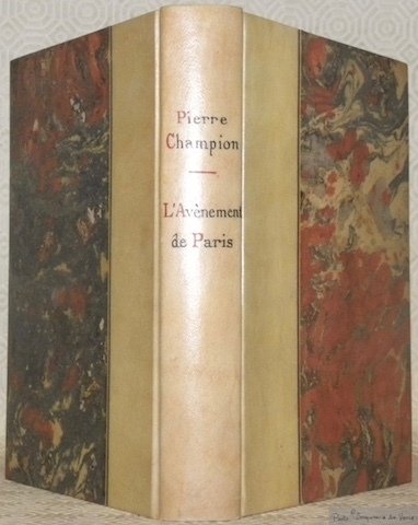La Vie de Paris au Moyen Age. L’avènement de Paris.
