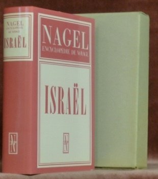 Israël. Nagel. Collection Encyclopédie de voyage.