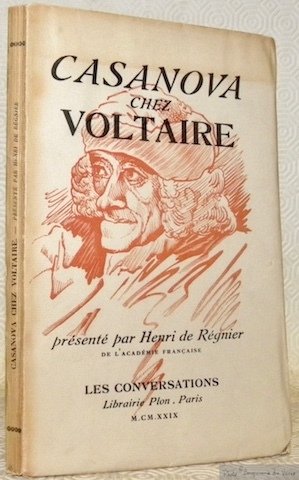 Casanova chez Voltaire. Présenté par Henri de Régnier. Collection Les … | Immagine principale