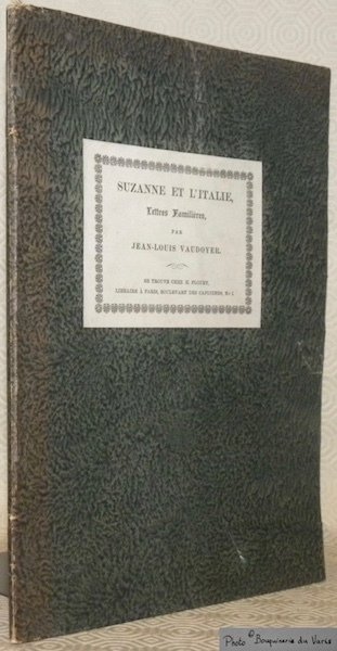 Suzanne et l'Italie. Lettres familières.