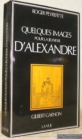Quelques images pour la jeunesse d’Alexandre. Texte extraits de La …