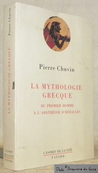 La mythologie grecque du premier homme à l'apothéose d'Héraclès. Collection …