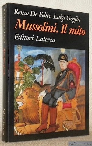 Mussolini, Il mito.