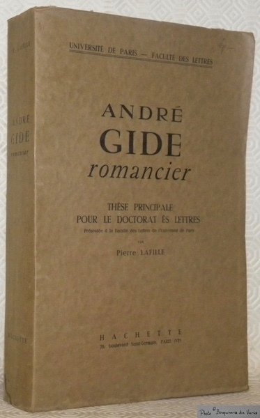 André Gide romancier. Thèse.
