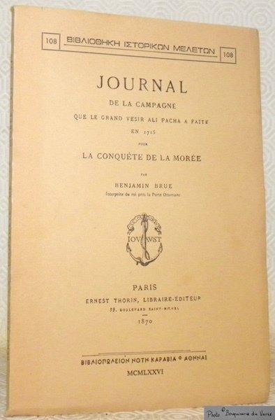 Journal de la Campagne que le Grand Vesir Ali Pacha …