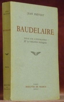 Baudelaire. Essai sur l’inspiration et la création poétiques.