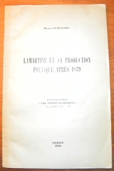 Lamartine et sa production poétique après 1839. Extrait de la …