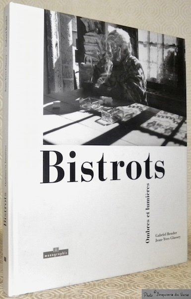 Bistrots. Ombres et lumières. Préface Anne-Catherine Ménétrey. | Immagine principale