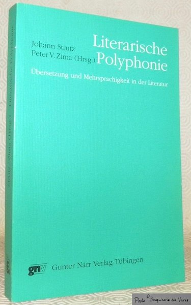 Literarische Polyphonie. Übersetzung und Mehrsprachigkeit in der Literatur. | Immagine principale