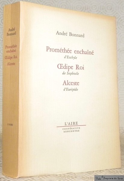 Prométhée enchaîné d’Eschyle Oedipe Roi de Sophocle Alceste d’Euride. | Immagine principale