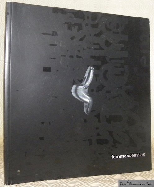 Femmes déesses. Catalogue de l’exposition du 8 mai au 31 … | Immagine principale