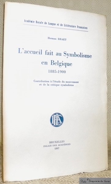 L’accueil fait au Symbolisme en Belgique 1885-1900. Contribution à l’étude … | Immagine principale