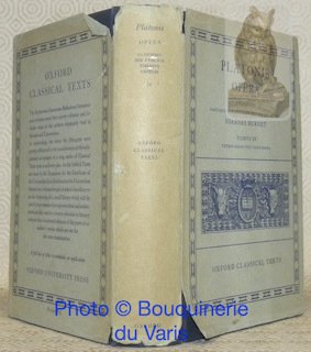 Platonis Opera. Recognovit brevique adnotatione critica instruxit Ioannes Burnet. Tomus …