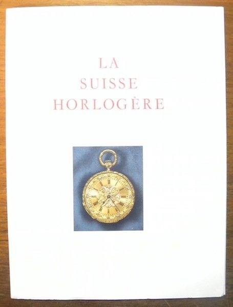 La Suisse horlogère.