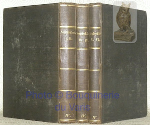 Sophokles. (6 Vols. in 3 Banden). 1. Erstes Baendchen: Allgemeine …