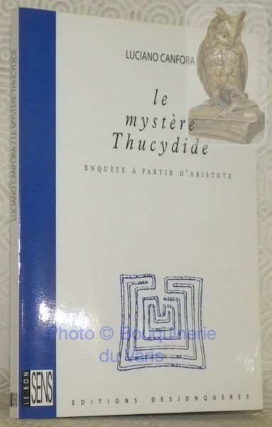 Le mystère Thucydide. Enquête à partir d’Arsitote. Collection Le Bon … | Immagine principale