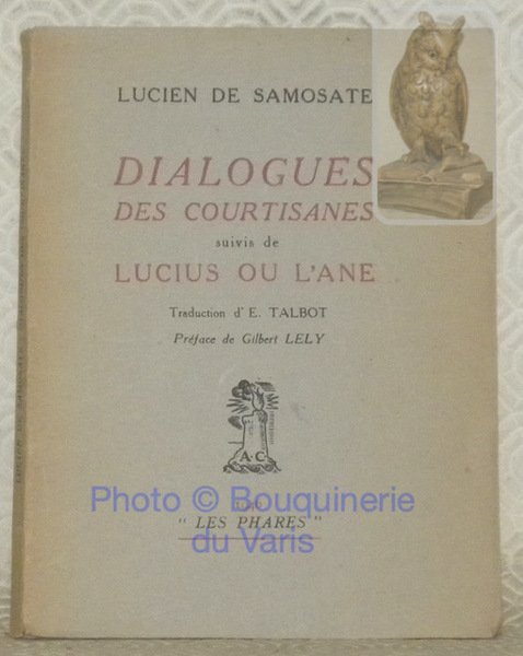 Dialogues des courtisanes suivis de Lucius ou l’ane. Traduction d’E. … | Immagine principale