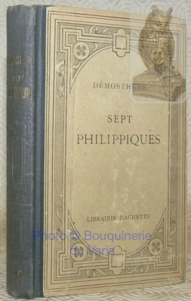 Sept Philippiques. La première Philippique, les trois Olynthiennes, la deuxième … | Immagine principale