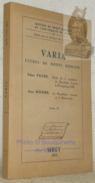 Varia. Etudes de droit romain. Tome IV. Etude de la …