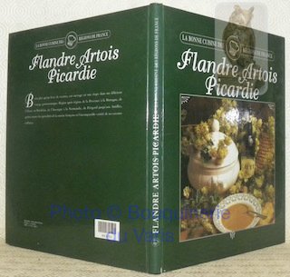 La bonne cuisine des régions de France. Flandre, Artois, Picardie.