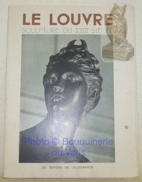 La sculpture du XVIIIe siècle au Musée du Louvre.