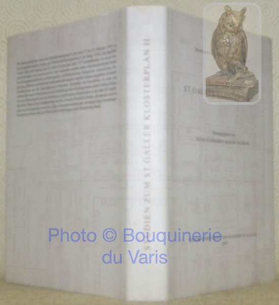 Studien zum St. Galler Klosterplan II. Mitteilungen zur Vaterländischen Geschichte …