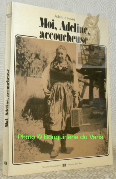 Moi, Adeline, accoucheuse. Documents mis au point par Yvonne Preiswerk … | Immagine principale