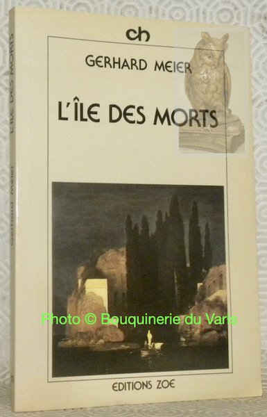 L’île des morts. Traduit de l’allemand par Anne Lavanchy. Collection … | Immagine principale