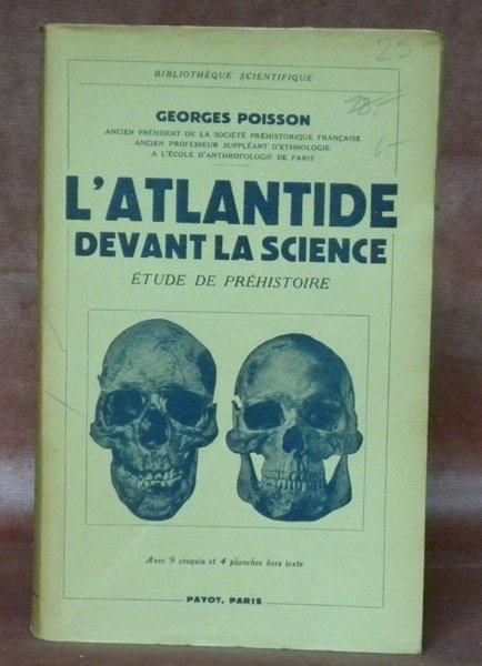 L’Atlandide devant la science. Etudes de préhistoire. Avec 9 croquis …