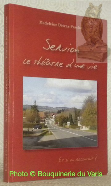 Servion le théâtre d'une vie. Et si on racontait? | Immagine principale