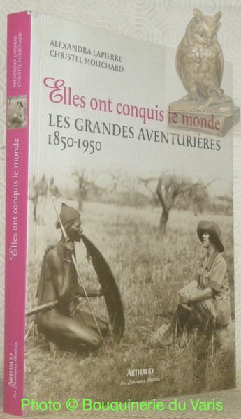 Elles ont conquis le monde. Les grandes aventurières 1850 - … | Immagine principale