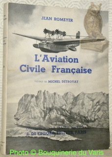 L'aviation civile française. Préface de Michel Détroyat. Collection La France … | Immagine principale