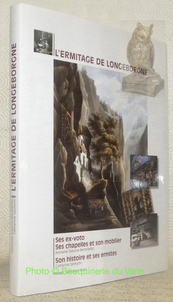 L'ermitage de Longeborgne: ses ex-voto, ses chapelles et son mobilier, … | Immagine principale