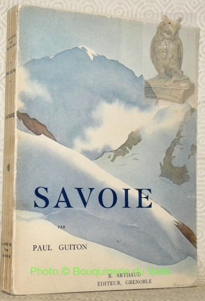 Savoie. Couverture de Samivel. Ouvrage orné de 222 héliogravure. | Immagine principale