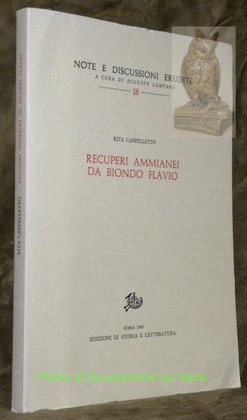 Recuperi Ammianei da Biondo Flavio. Collana Note e Discussioni Erudite, … | Immagine principale