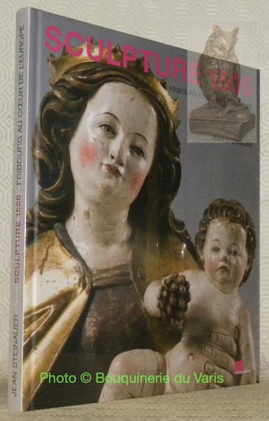 Sculpture 1500. Fribourg au coeur de l'Europe. Photographies de Primula … | Immagine principale