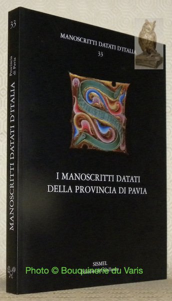 I manoscritti datati della provincia di Pavia. Collana: Manoscritti datati … | Immagine principale