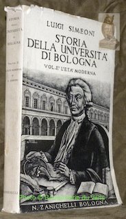 Storia della Universita di Bologna. Vol. II. L’eta moderna, 1500 …