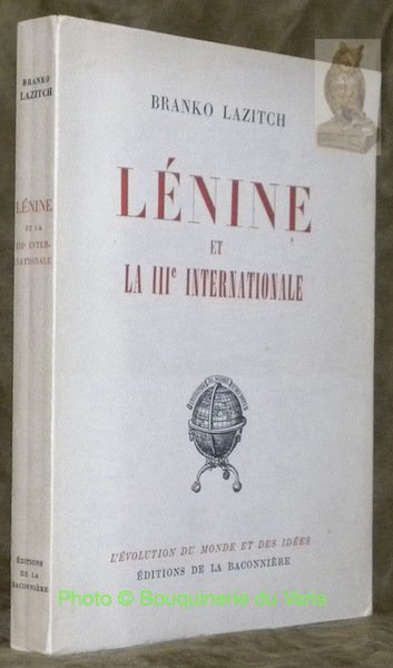 Lénine et la IIIe Internationale. Préface de Raymond Aron. Collection … | Immagine principale