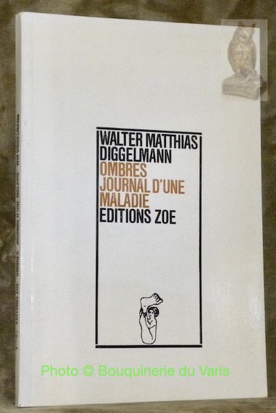 Ombres, journal d'une maladie. Traduit de l'allemand par Martine Besse. … | Immagine principale