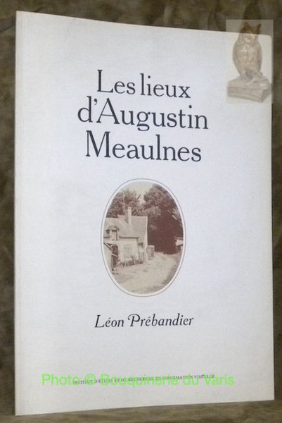 Les lieux d’Augustin Meaulnes. | Immagine principale