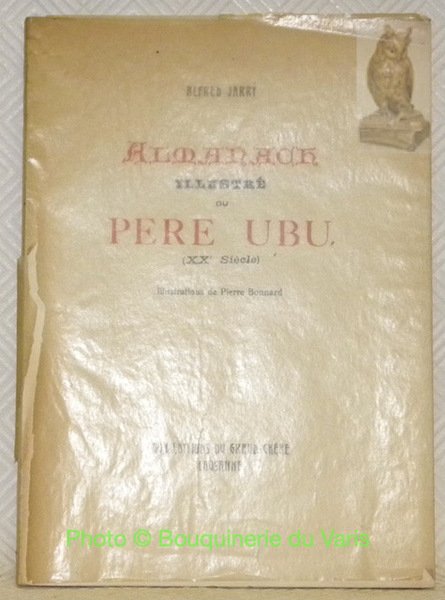 Almanach illustré du Père Ubu (XXe Siècle). Illustrations de Pierre … | Immagine principale