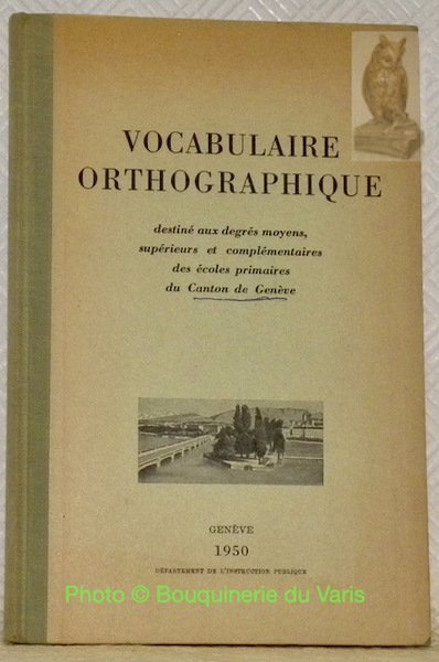 Vocabulaire orthographique destiné aux degrés moyens, supérieurs et complémentaires des … | Immagine principale