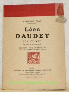 Léon Daudet, son oeuvre. Portrait et autographe. Document pour l’histoire … | Immagine principale