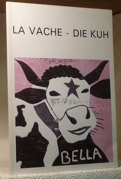 LA VACHE. Travaux d’élèves des classes du canton de Fribourg.