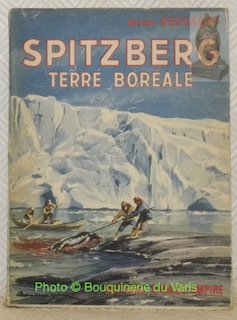 Spitzberg: terre boréale. L’expédition française au Spitzberg, 1952. | Immagine principale